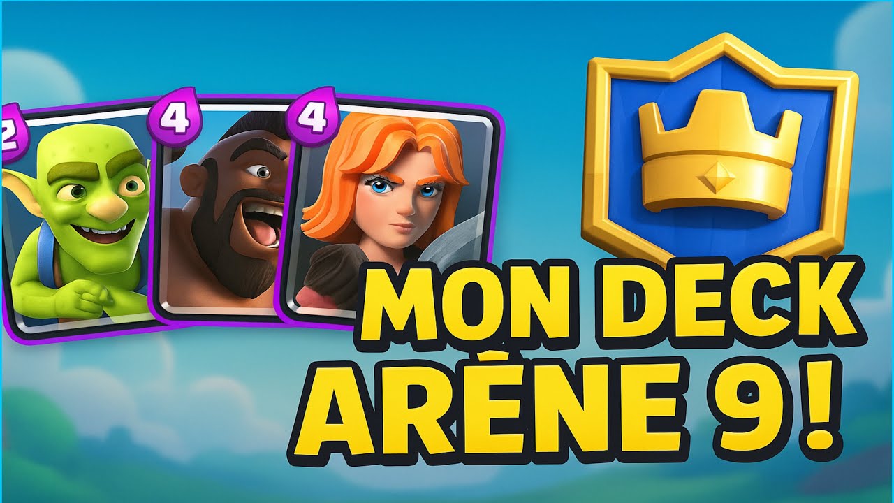 Je vous montre le deck que j’utilise pour l’Arène 9 sur Clash Royale