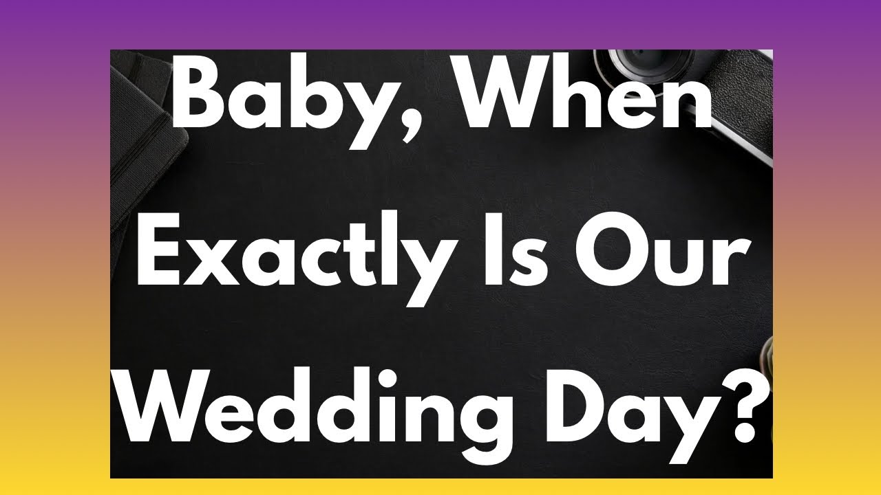  Be Honest With Me,  When Is Our Wedding Day?💍👰‍♂️❤️