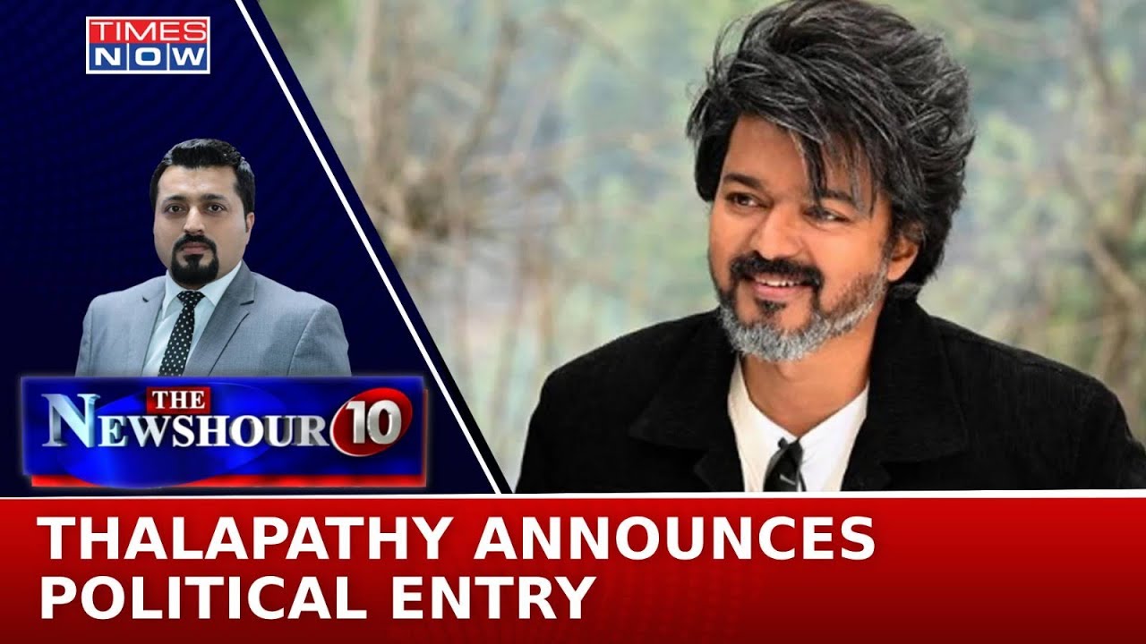 South Actor Vijay Slams 'Communal Politics'; Thalapathy Announces Political Entry | Newshour Agenda
