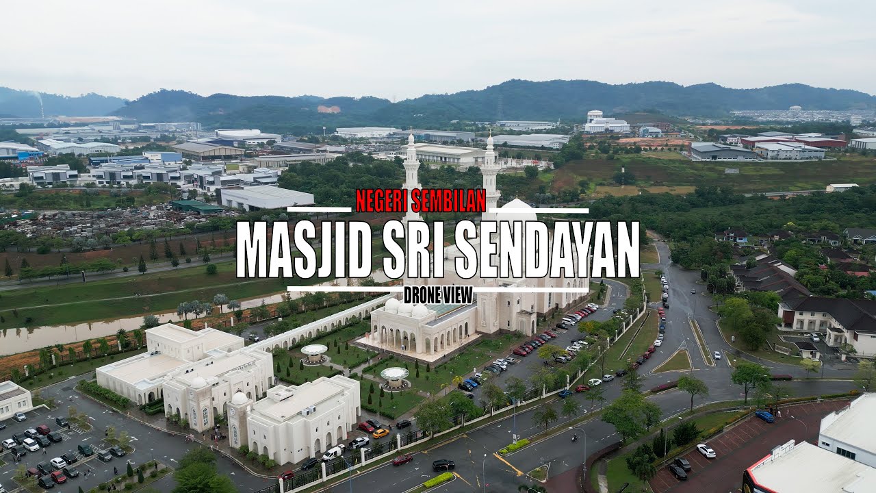 MASJID SRI SENDAYAN - PANORAMIC DRONE VIEW
