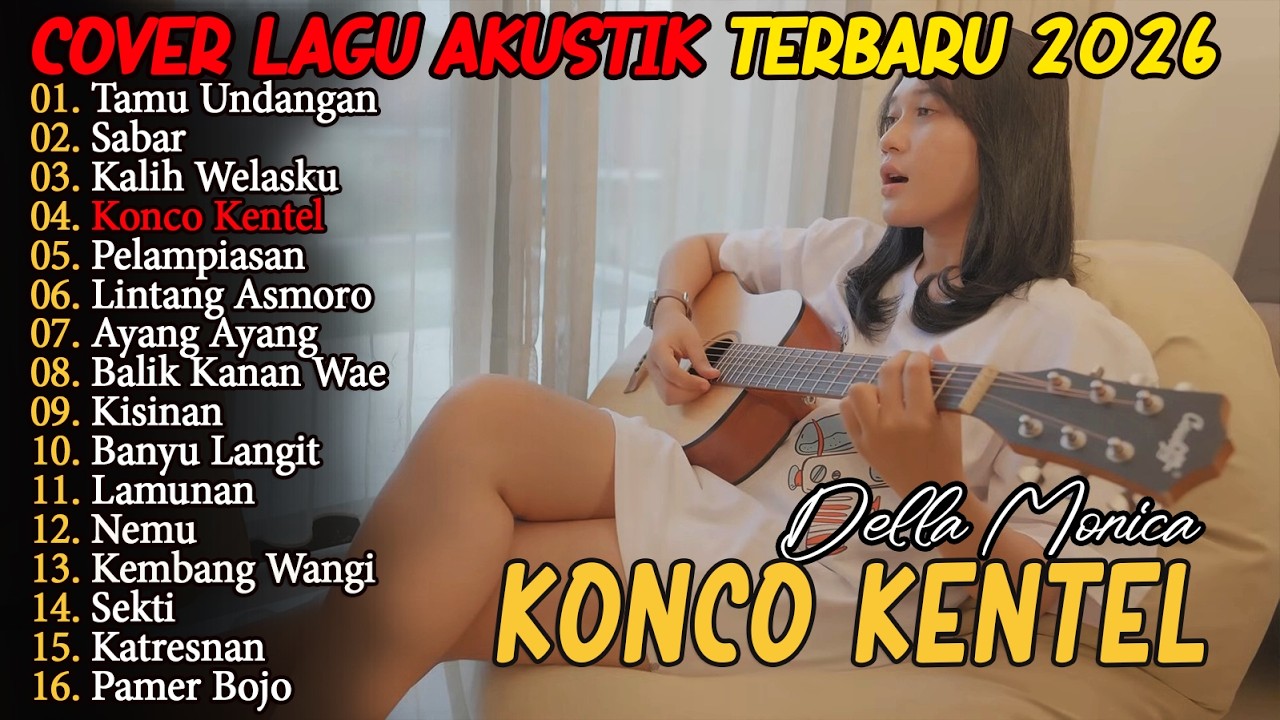 KONCO KENTEL - KEMBANG WANGI - SEKTI - Della Monica - Cover Akustik Lagu Jawa Trending Hits 2026