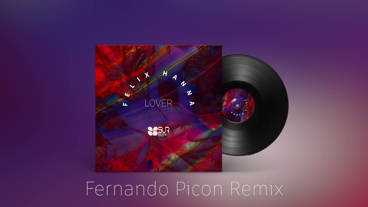 Felix Hanna - Lover (Fernando Picon Remix)