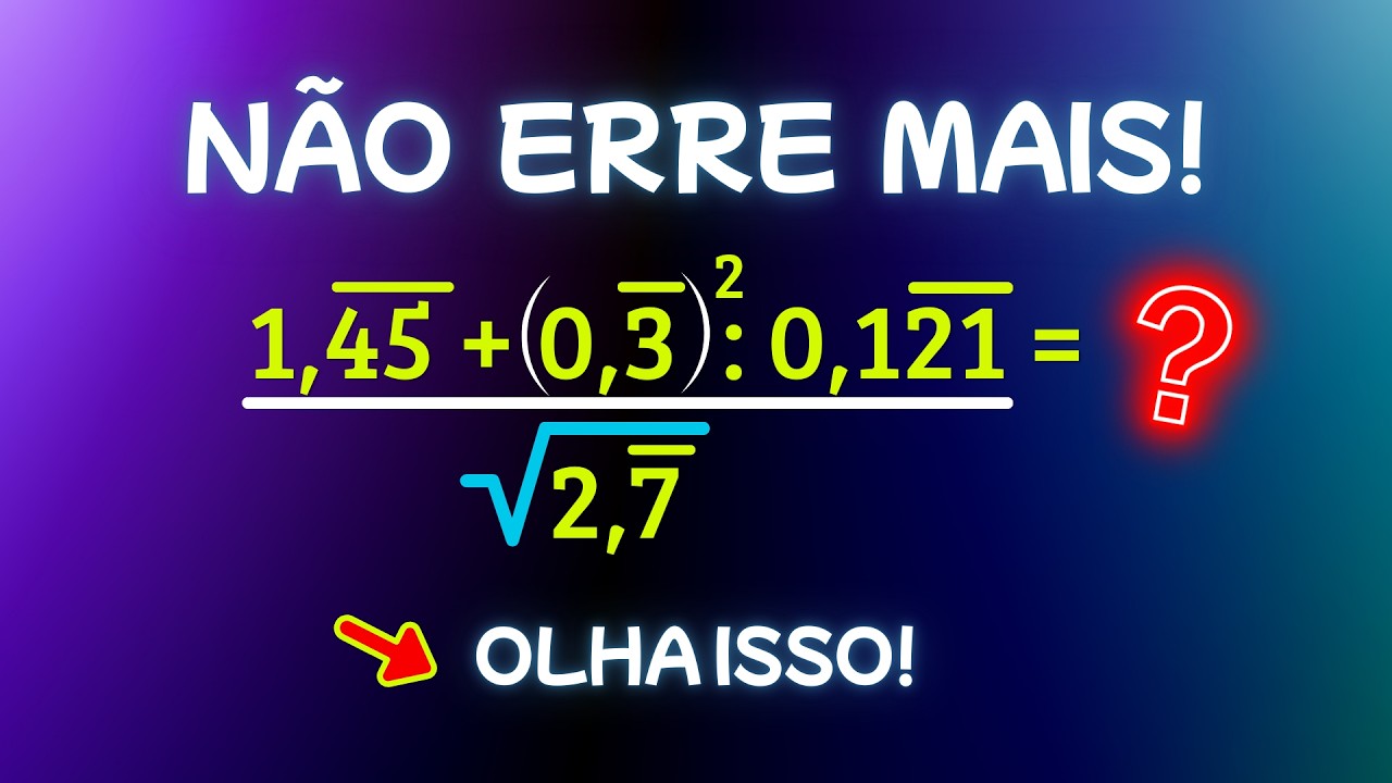 ✅ NÃO ERRE MAIS! Dízima Periódica em Expressão Numérica