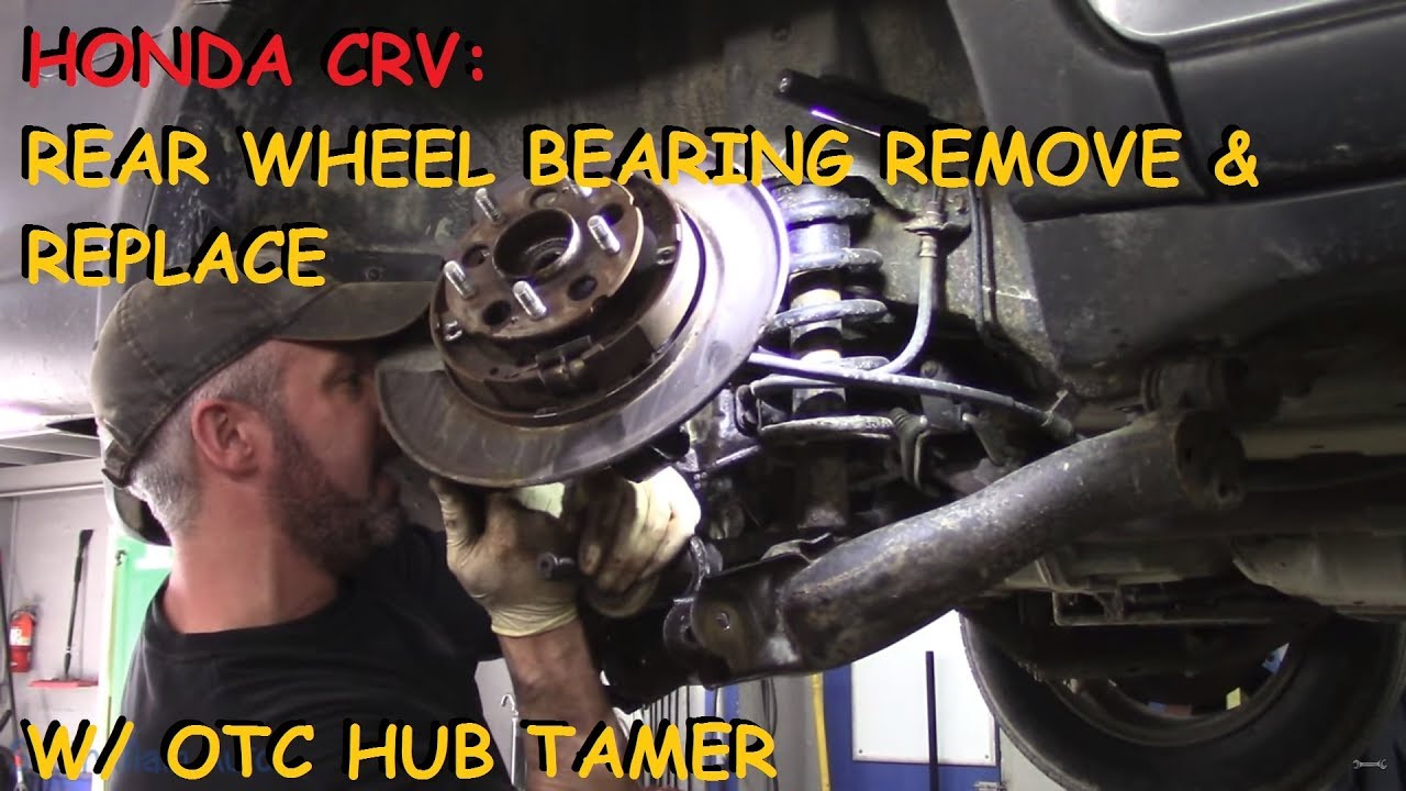 Honda CRV: Rear Wheel Bearing & Other Repairs Part I