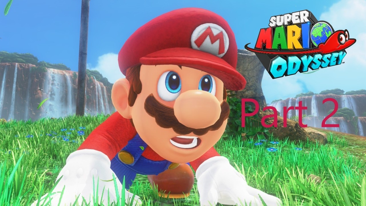 Super Mario Odyessey Part 2