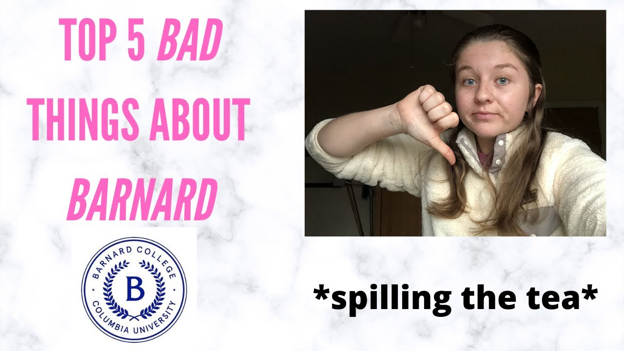 What I DIDN'T LIKE about going to BARNARD College, Columbia University | a Senior's Review