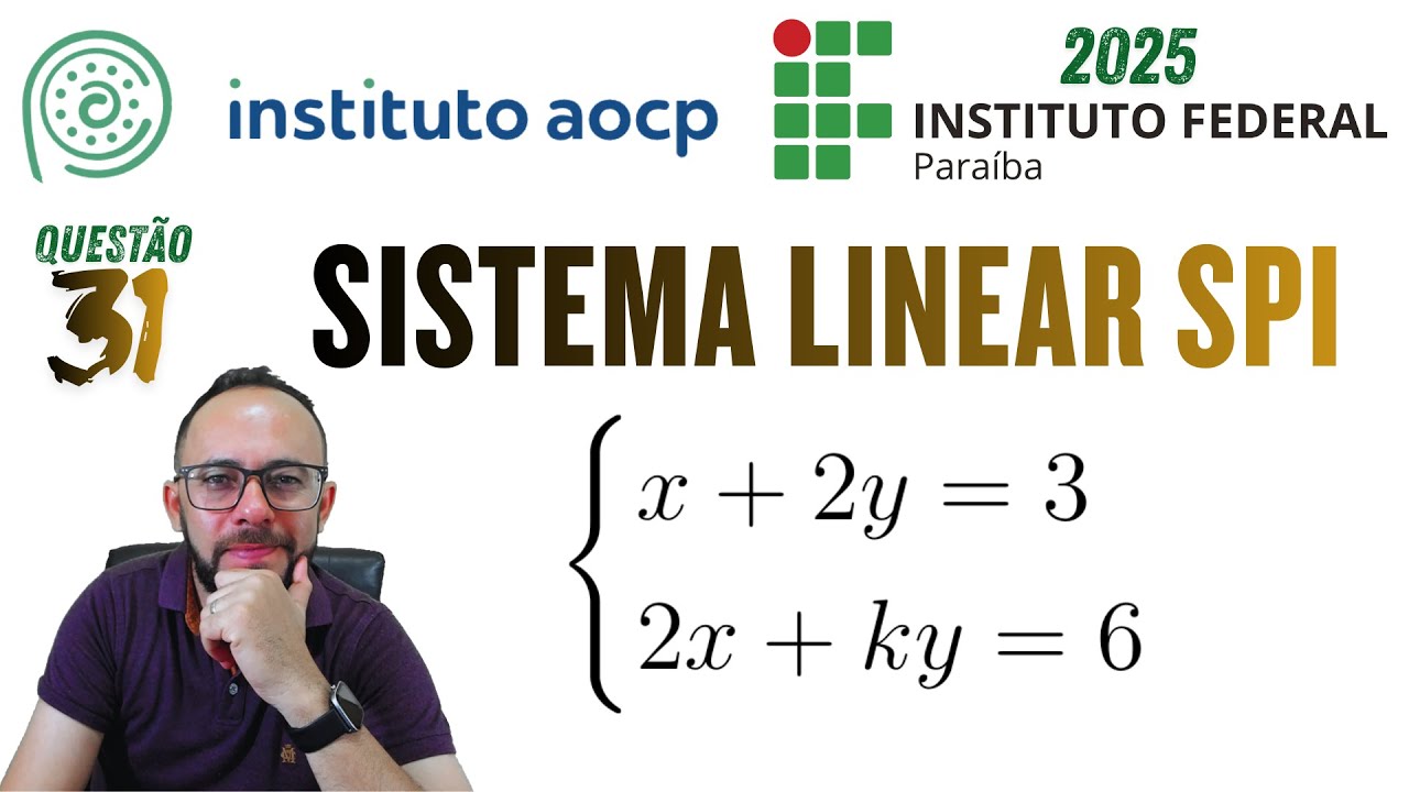 #31 INSTITUTO AOCP - IFPB 2025 - Sistema linear SPI