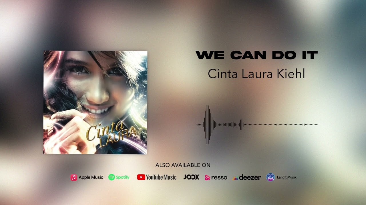 Cinta Laura Kiehl - WE CAN DO IT (Official Audio)