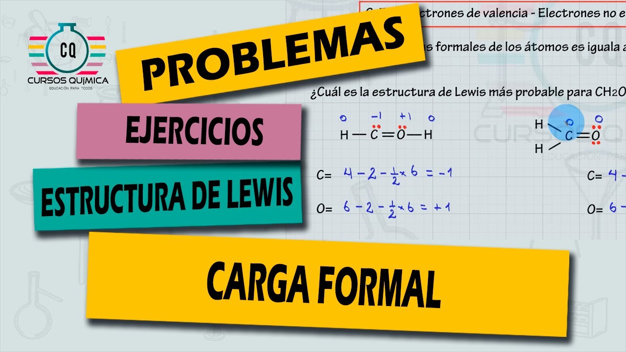 Calcular CARGA FORMAL, Lewis * VIDEO CORTO*