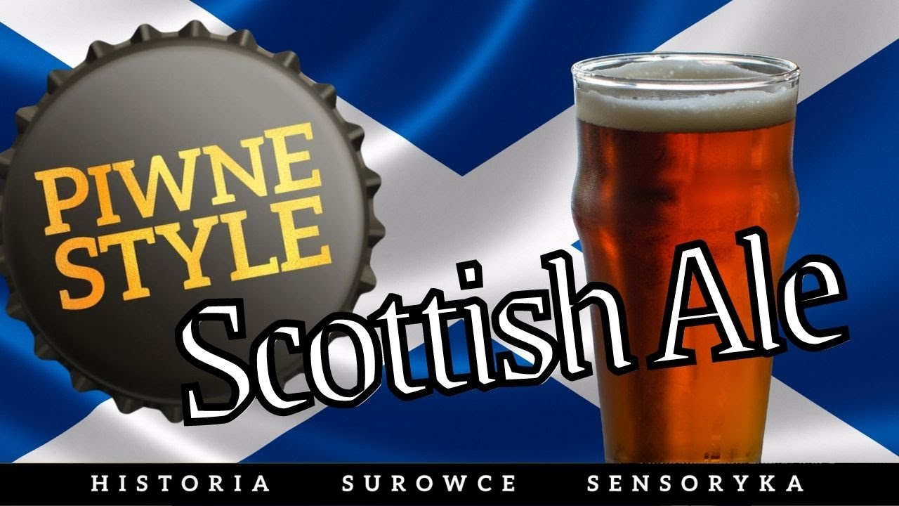 [Piwne style] Scottish Ale / szkockie ale