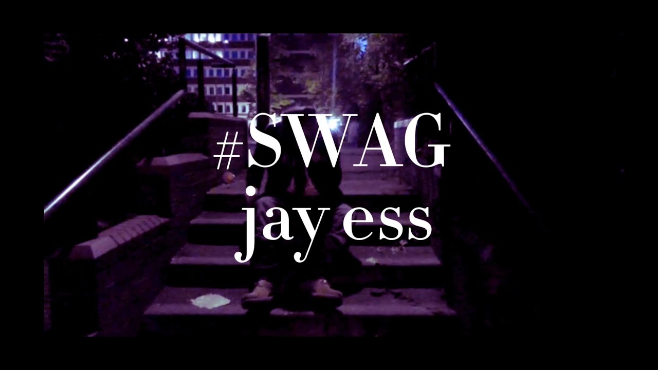 #SWAG - Jay Ess