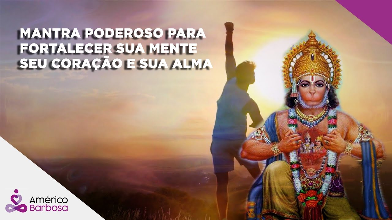 Mantra poderoso para fortalecer sua mente, seu coração e sua alma