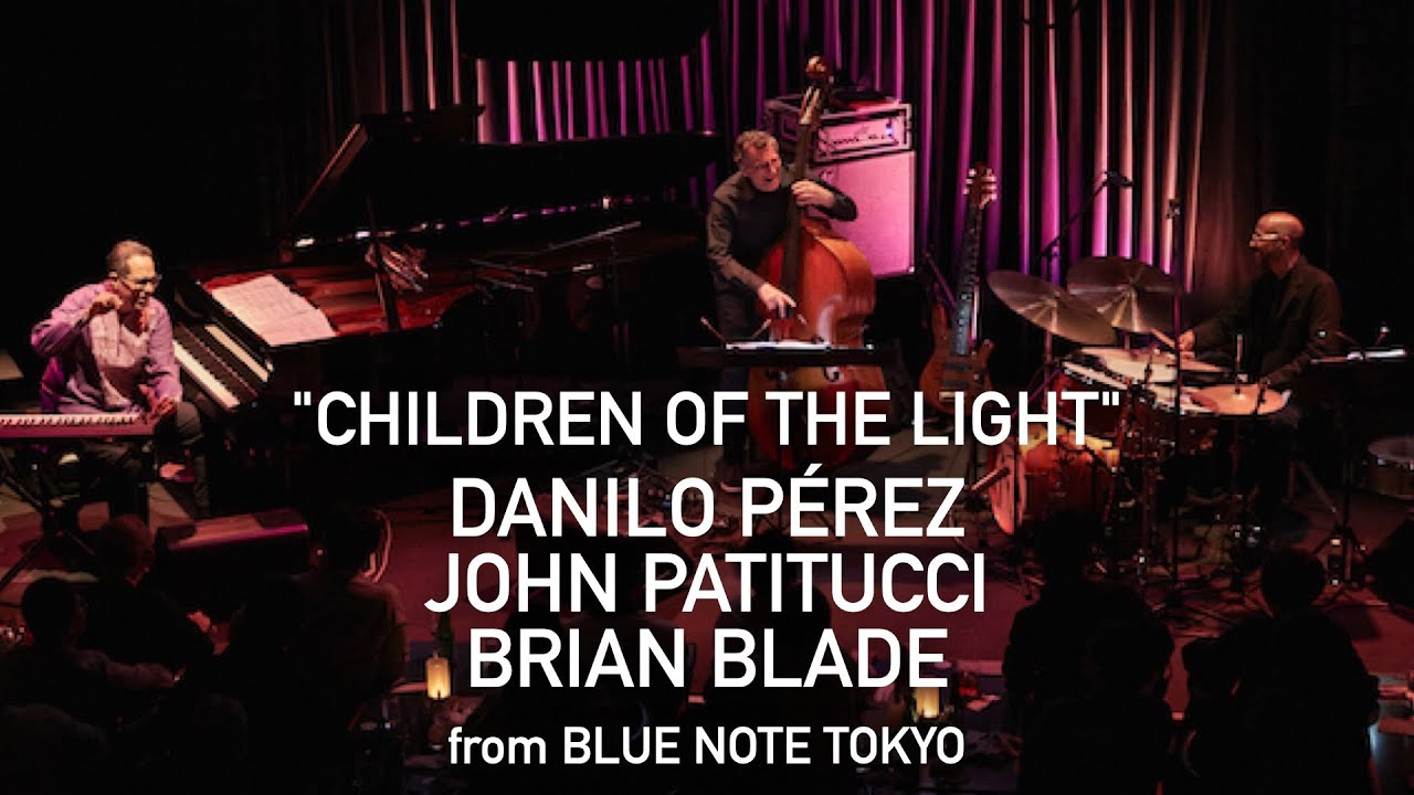 DANILO PÉREZ, JOHN PATITUCCI & BRIAN BLADE