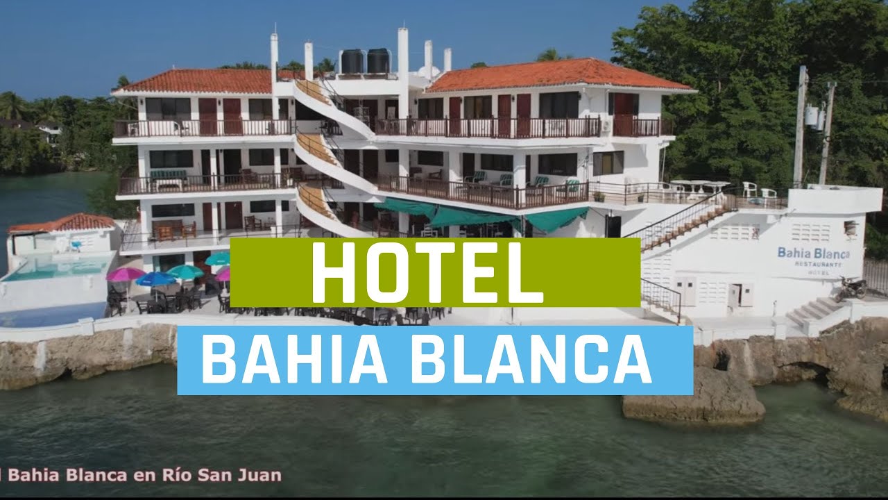 Hotel Bahía Blanca - Río San Juan