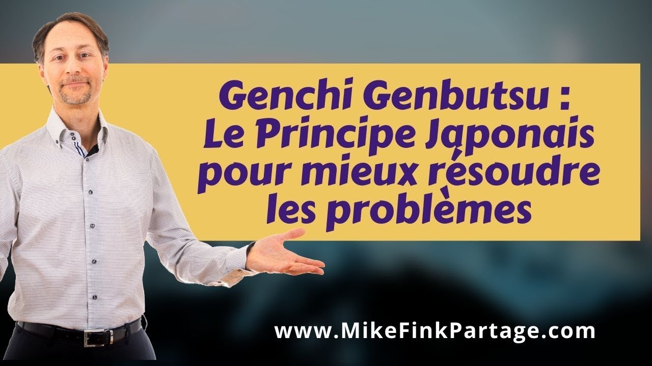 Genchi Genbutsu : Le Principe Japonais pour mieux résoudre les problèmes