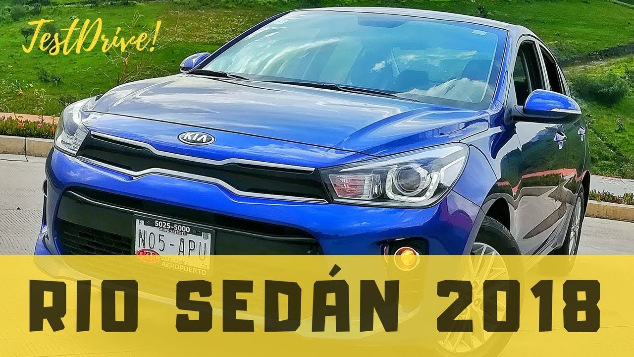 Kia Rio sedán 2018 - Prueba de Manejo | ADN Automotriz