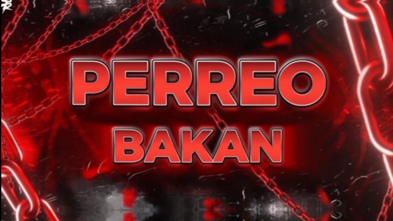 PERREO BAKAN  🏖   (Rami dj)