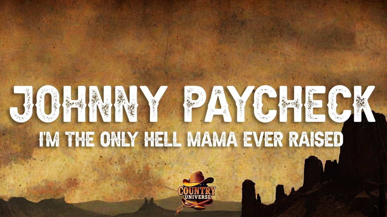 Johnny Paycheck - I'm the Only Hell (Mama Ever Raised) (Lyrics)