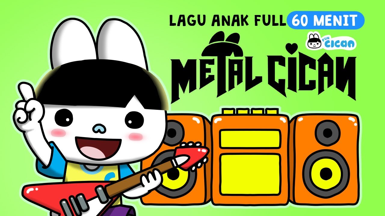 Metal Cican - Lagu Anak Paling Gemoy (Full 60 MENIT)