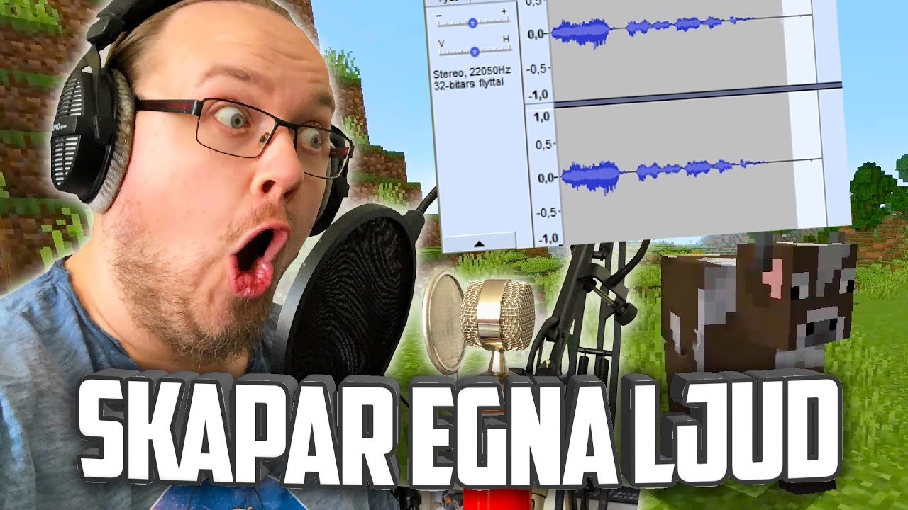 Jag har gjort egna ljud i Minecraft