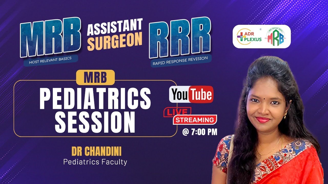 MRB PEDIATRICS – RRR Revision Class | Assistant Surgeon 2025