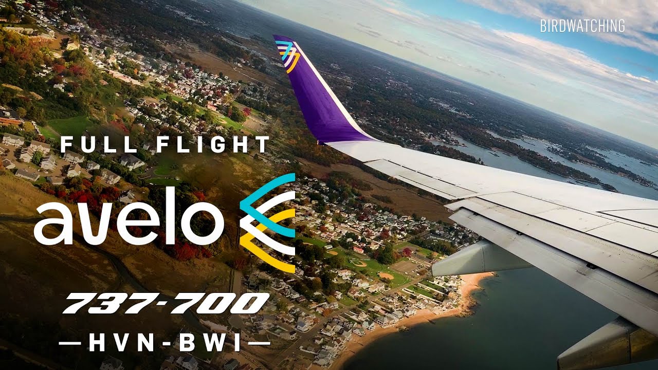[Full Flight] Avelo Airlines Boeing 737-700 | New Haven HVN - Baltimore/Washington BWI – N702VL