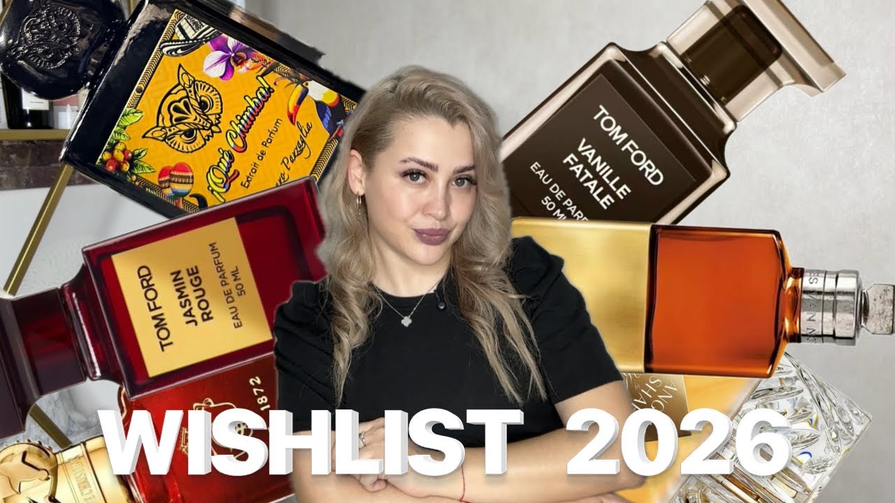 ПАРФЮМЕРНЫЙ ВИШЛИСТ НА 2026 ГОД #духи #рекомендации #парфюм 