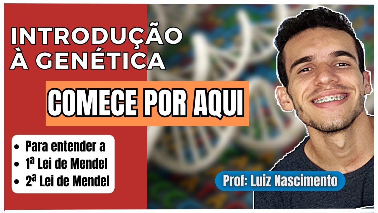 Introdução à GENÉTICA - Conceitos - Para Primeira e Segunda Lei de Mendel - Vídeo Aula Luix Biologia