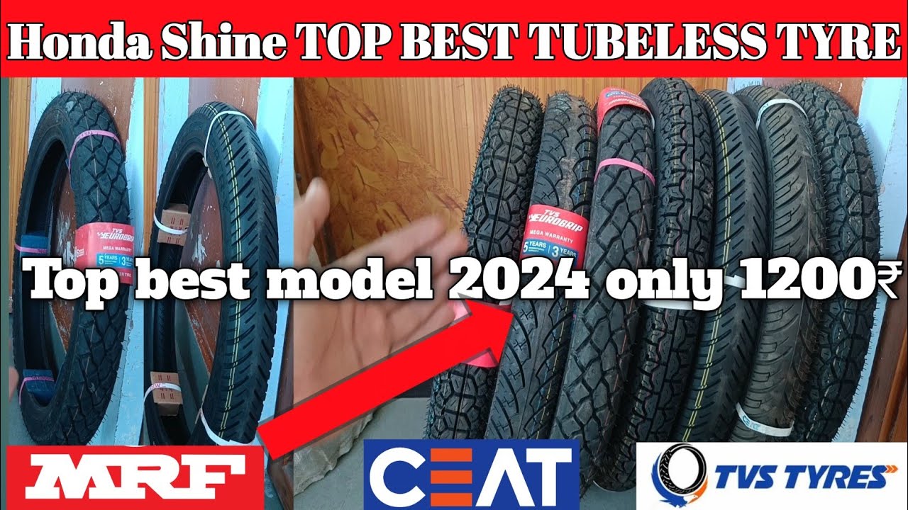 Best Tyre For Honda Shine & Honda Dream Yuga Best Tyre For Honda Unicorn Best Tyre For Honda Sp 125