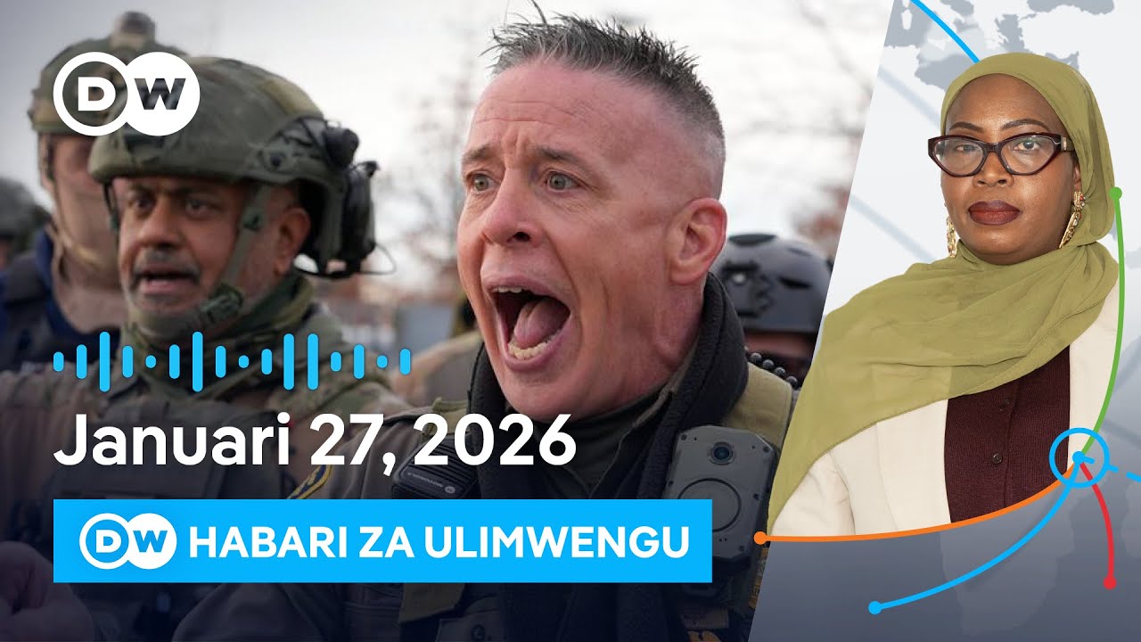 DW Kiswahili Habari za Ulimwengu | Podcast | Leo Asubuhi | Januari, 27 2026 | Swahili