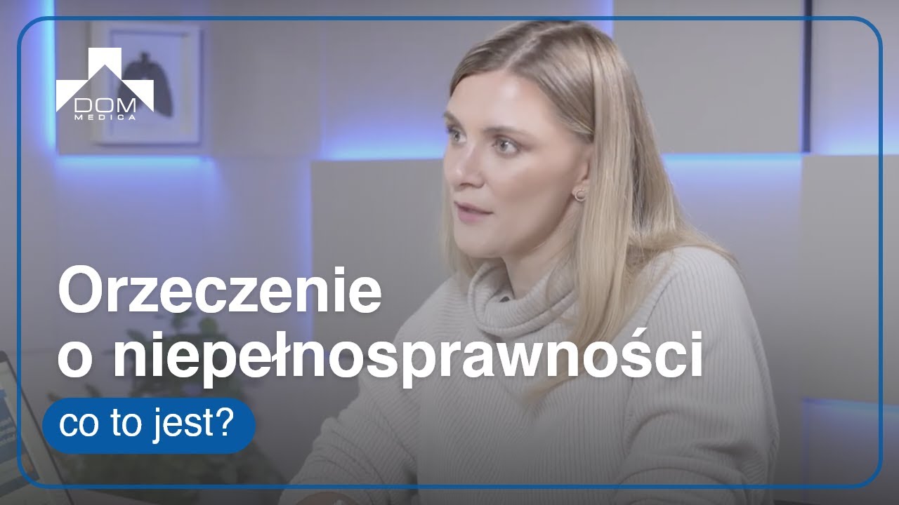 Orzeczenie o niepełnosprawności &ndash; co to jest? | pytania i odpowiedzi | Dom Medica
