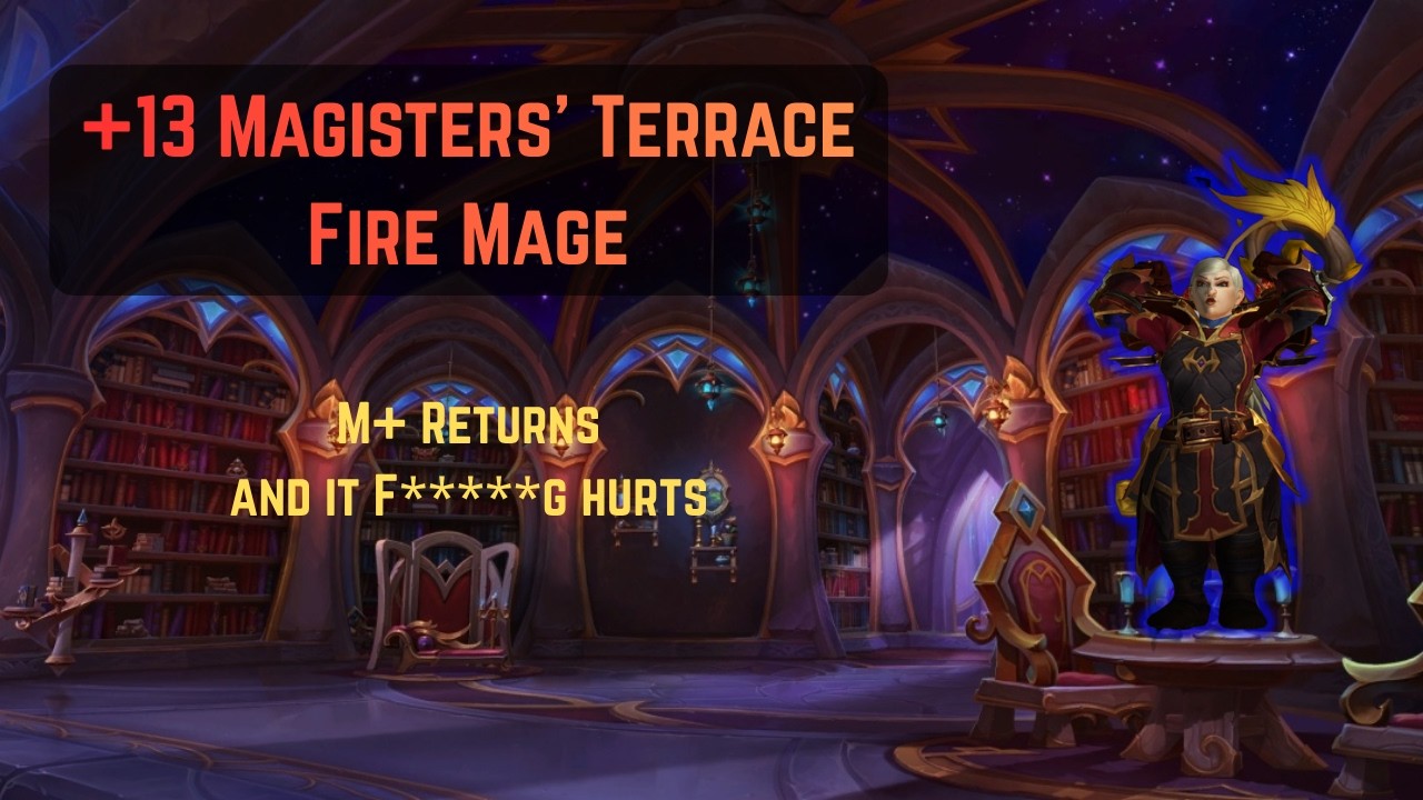 +13 Magisters' Terrace Fire Mage | Season 1 Begins