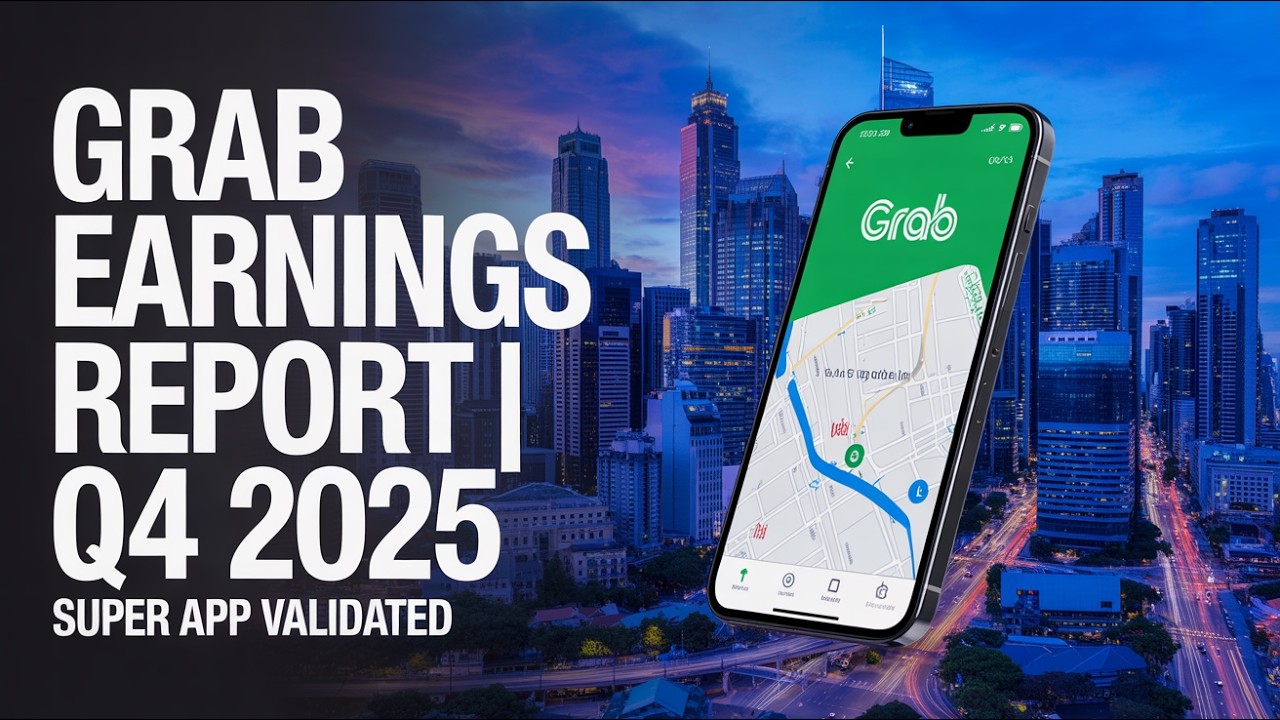 Отчет о доходах: Модель суперприложения GRAB официально подтверждена | IV квартал 2025 года