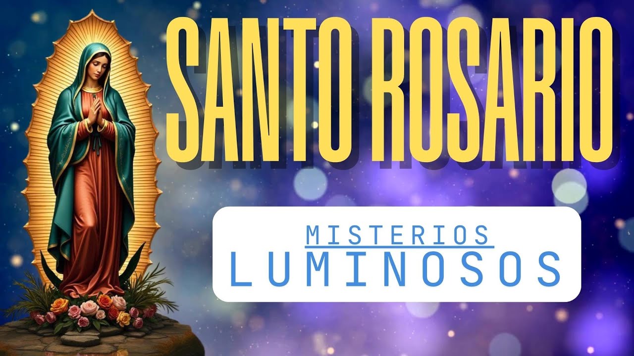 SANTO ROSARIO MISTERIOS LUMINOSOS⛪ROSARIO PARA EL JUEVES 20 DE NOVIEMBRE DE 2025 ORACIÓN POR TODOS 🙏
