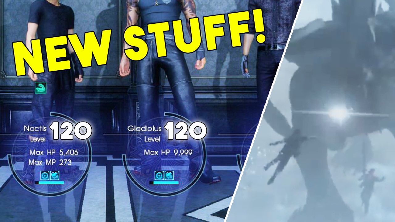 Final Fantasy XV Update - New Quests, 120 Level Cap , More Photo Slots, etc...