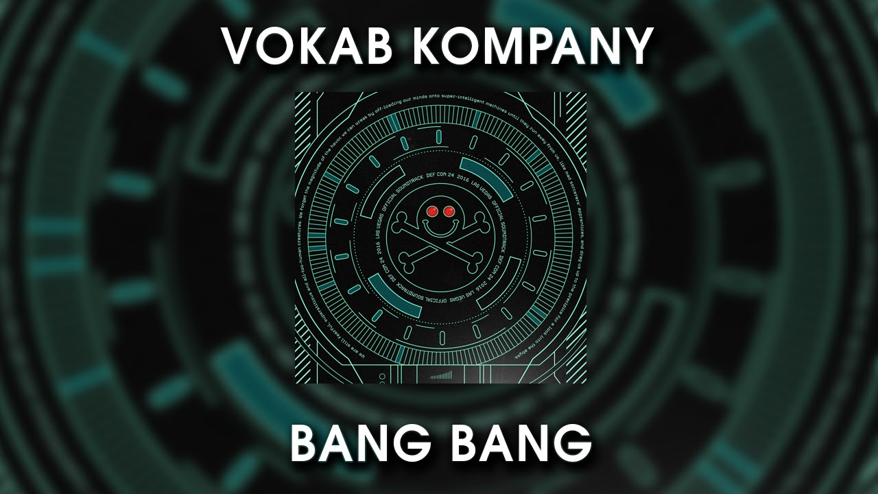 Vokab Kompany - Bang Bang