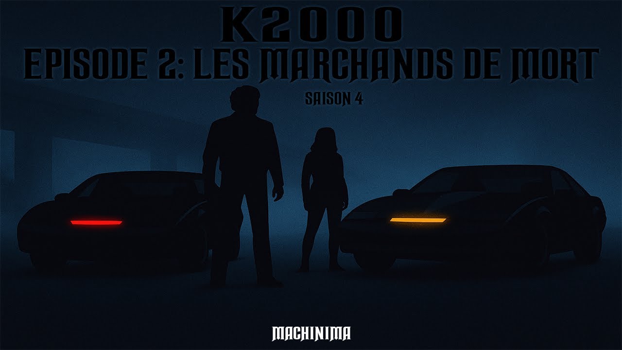 k2000 épisode 2 - les marchands de mort (saison 4) - ( Machinima )