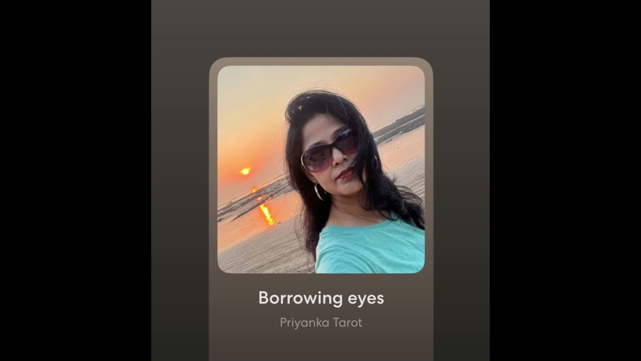 Borrowing Eyes | Soul curry with Priyanka 