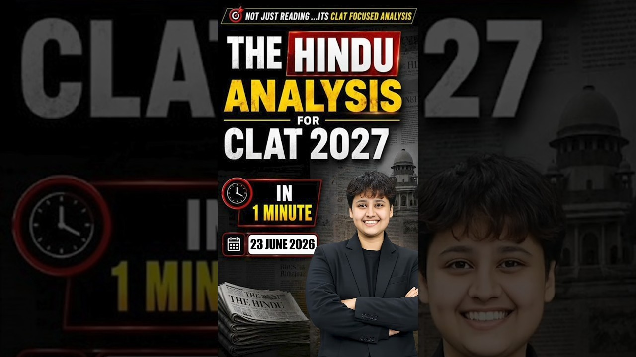 22 June The Hindu Analysis for clat 2027 | Clat 2027 Current affair