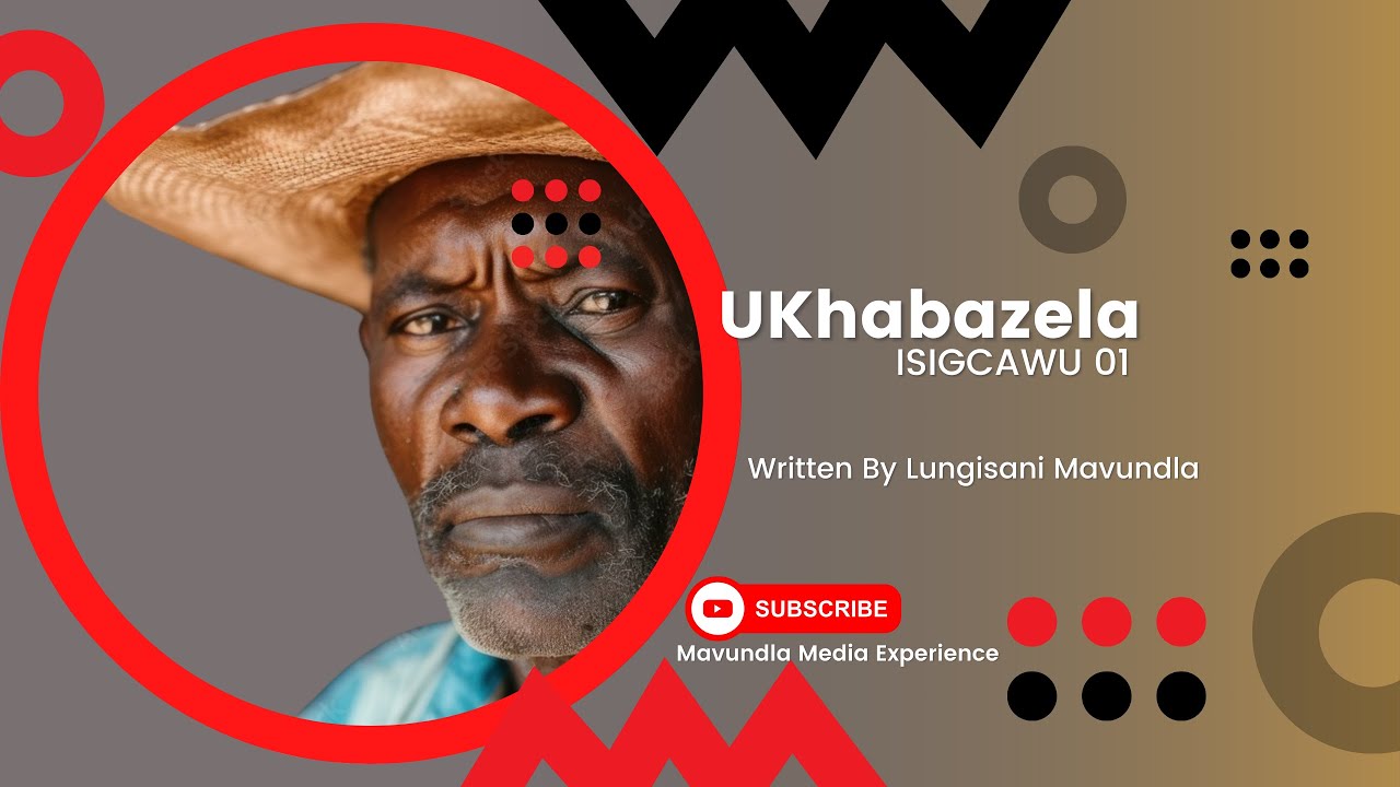 UKHABAZELA Isigcawu 1