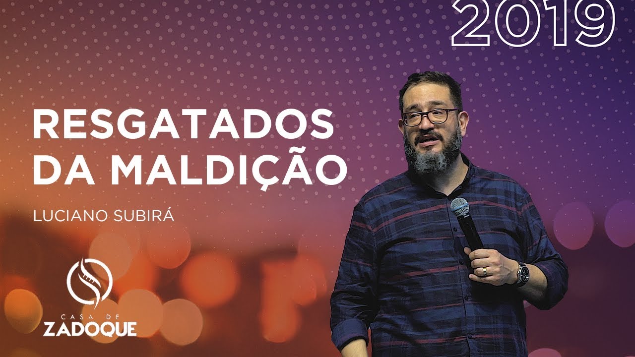 RESGATADOS DA MALDIÇÃO - Luciano Subirá