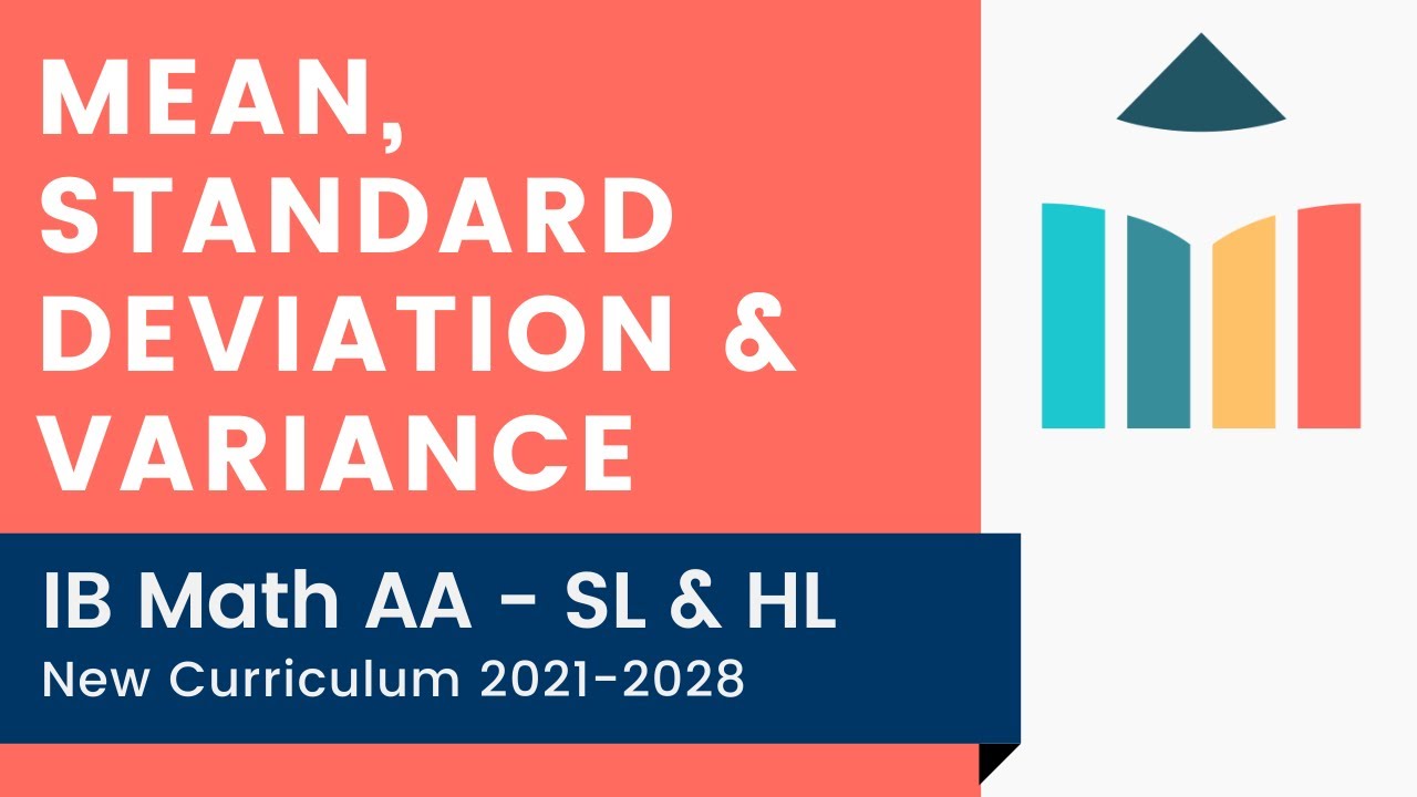 Mean, Standard Deviation & Variance [IB Math AA SL/HL]