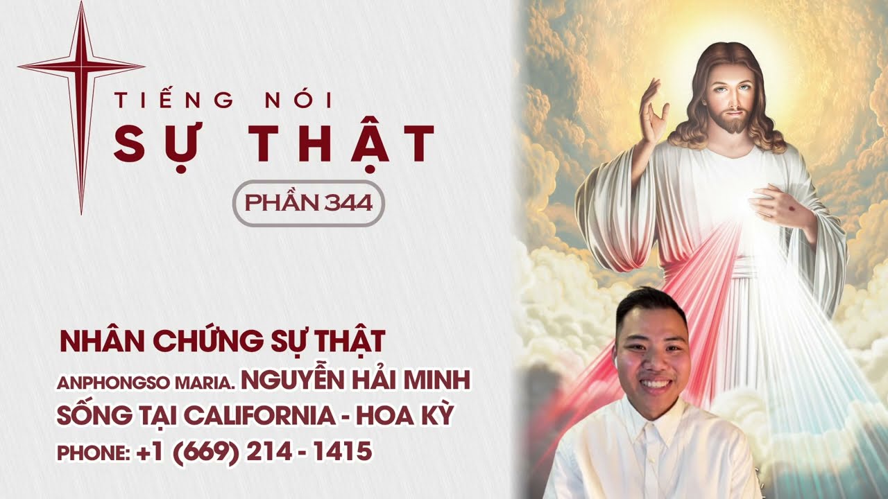 Lời Chứng Sự Thật Anphongso Maria Nguyễn Hải Minh - Tiếng Nói Sự Thật Phần 344
