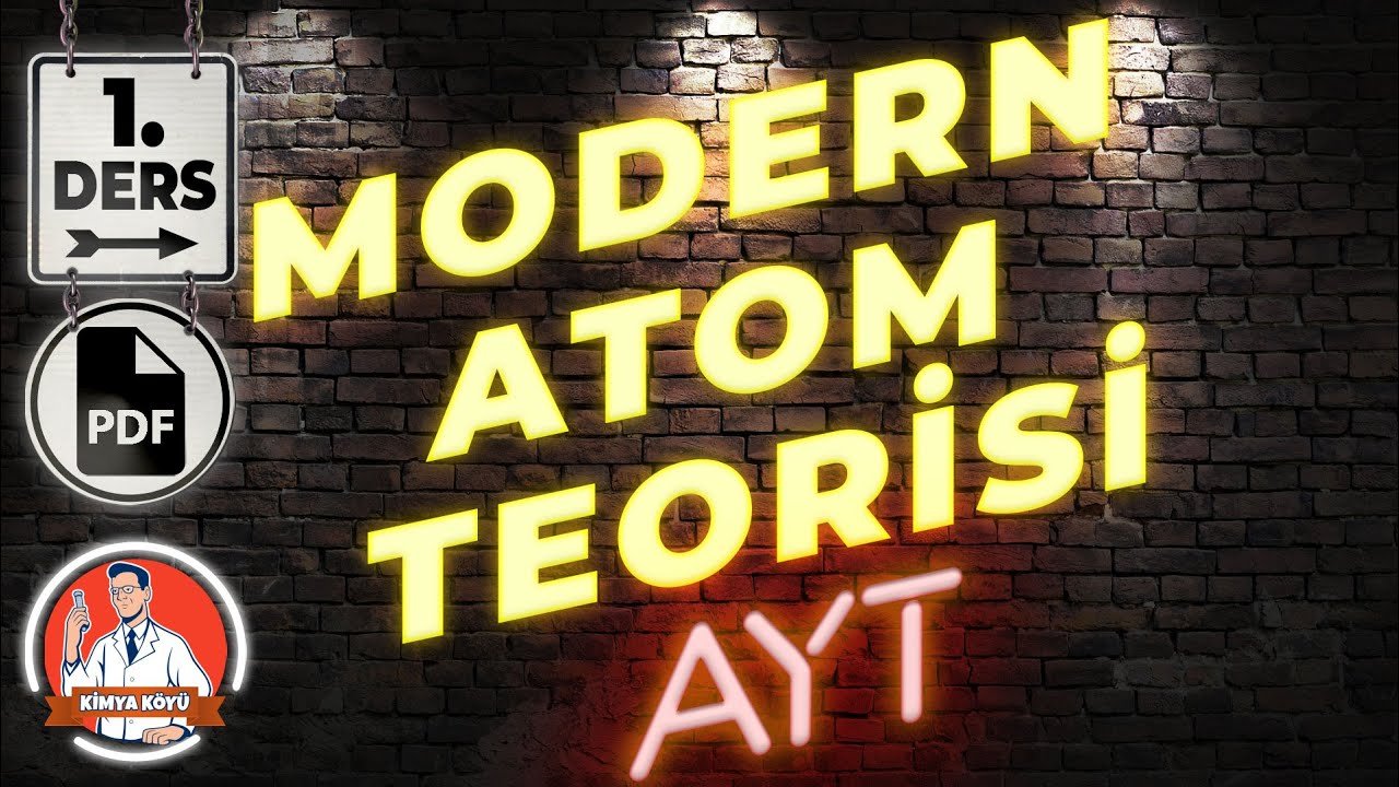 01- MODERN ATOM TEORİSİ-1 | 2022 AYT KİMYA