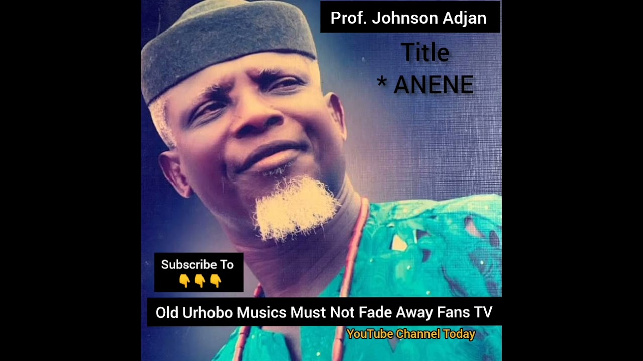 Prof. Johnson Adjan _ANENE YO