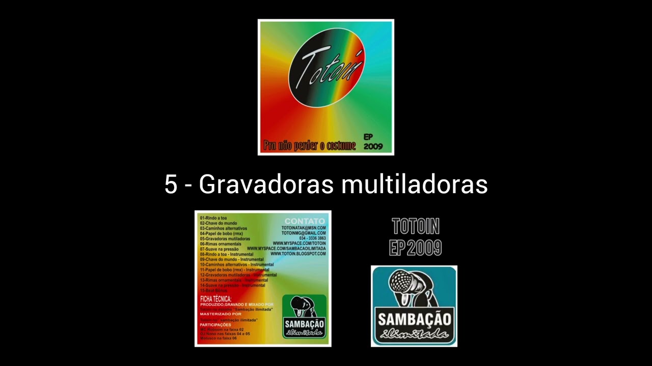 5 - Gravadoras multiladoras | Totoin [Ep 2009] (pra não perder o costume)