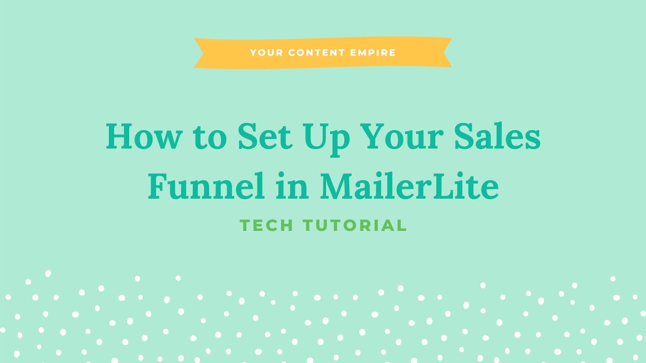 Tutorial: How to Set Up Your Sales Funnel with MailerLite