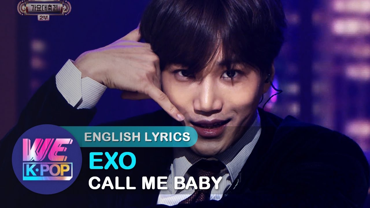 EXO(엑소) - CALL ME BABY [The 2017 KBS Song Festival / ENG / 2017.12.29]