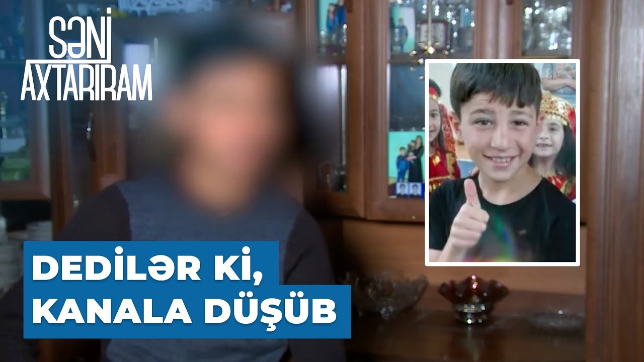 Səni Axtarıram | Rasimi son dəfə görən Sərdar danışdı | Saat 11-də tək başına qarşımdan keçib