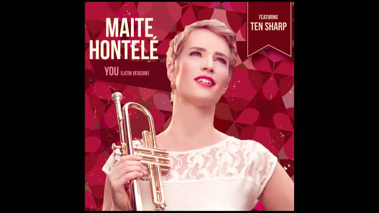 Maite Hontelé &  Ten Sharp  - You (Latin Version)
